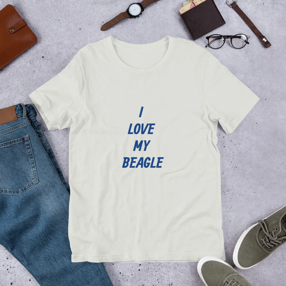 I Love My Beagle Short-Sleeve Unisex T-Shirt Bella   Canvas 3001