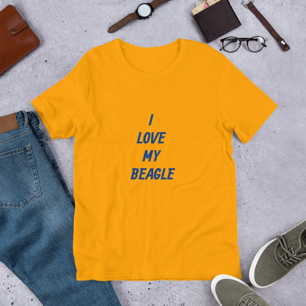 I Love My Beagle Short-Sleeve Unisex T-Shirt Bella   Canvas 3001