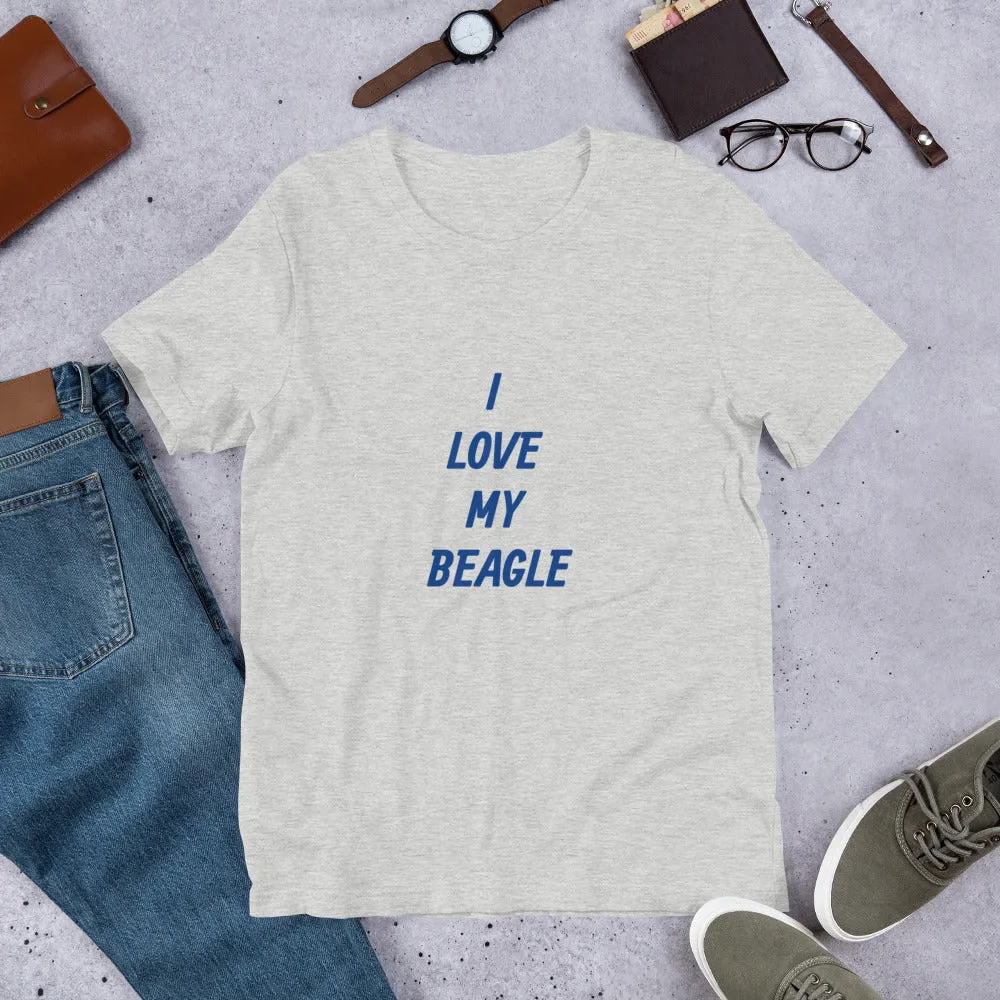 I Love My Beagle Short-Sleeve Unisex T-Shirt Bella   Canvas 3001