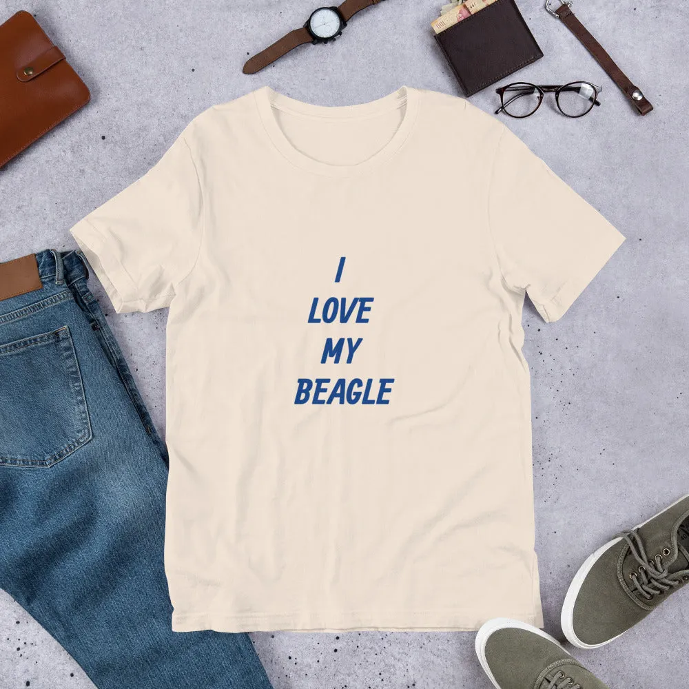 I Love My Beagle Short-Sleeve Unisex T-Shirt Bella   Canvas 3001