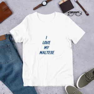 I Love My Maltese Short-Sleeve Unisex T-Shirt